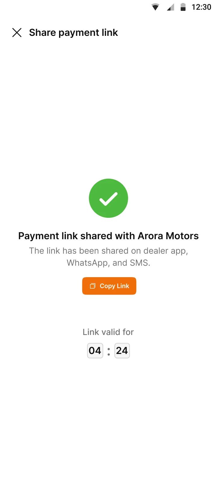 Link shared. Sent to the dealer app, WhatsApp and SMS, with a validity timer.