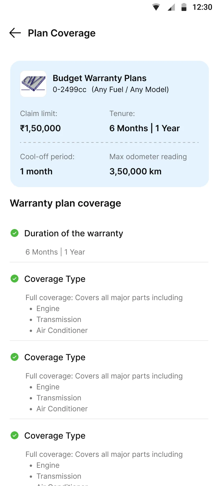 Budget coverage. Claim limit, tenure, cool-off period and covered parts.